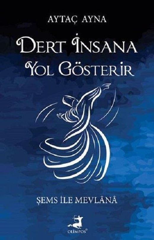 Dert İnsana Yol Gösterir | Olimpos Yayınları (İnce Kapak)