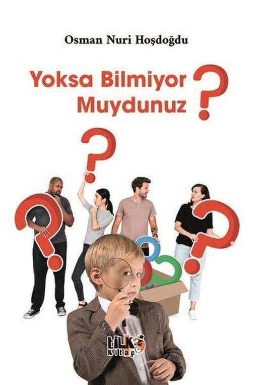 Yoksa Bilmiyor muydunuz? | Tilki Kitap (İnce Kapak)