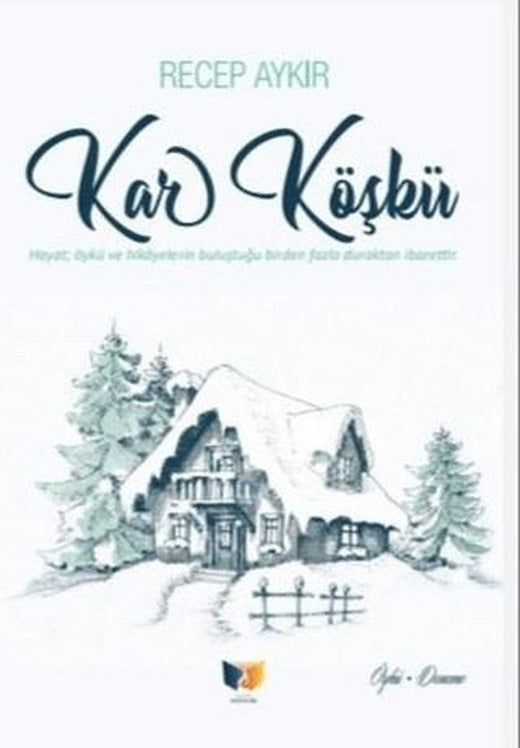Kar Köşkü | Ateş Yayınları (Ciltsiz)