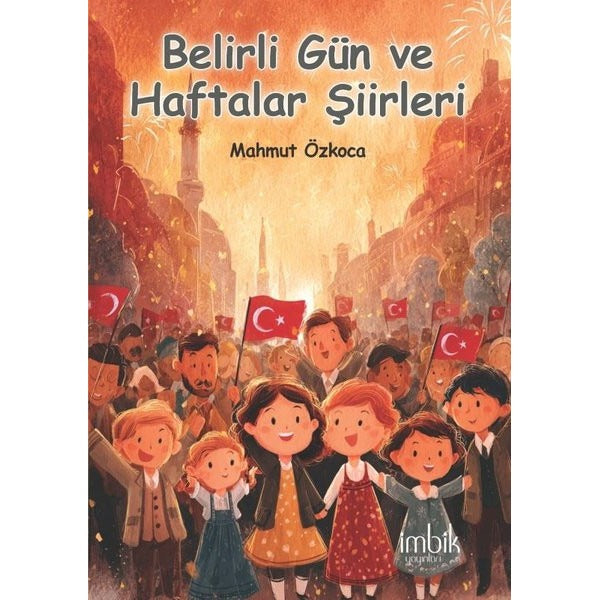 Belirli Gün ve Haftalar Şiirleri | İmbik Yayınları (İnce Kapak)