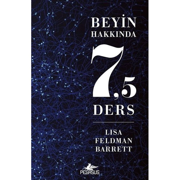 Beyin Hakkında 7,5 Ders | Pegasus (İnce Kapak)