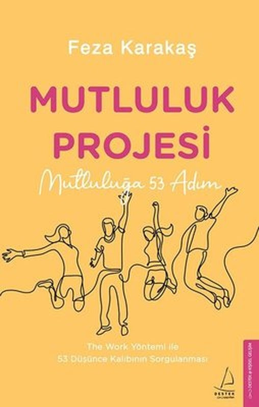 Mutluluk Projesi - Mutluluğa 53 Adım | Destek Yayınları