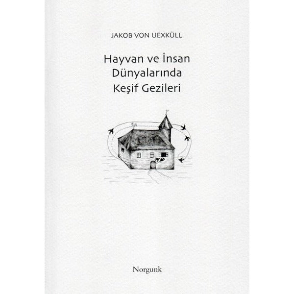 Hayvan ve İnsan Dünyalarında Keşif Gezileri