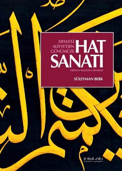 Devlet-i Aliyye'den Günümüze Hat Sanatı | İnkılab Yayınları (Ciltli)  - Resim 1