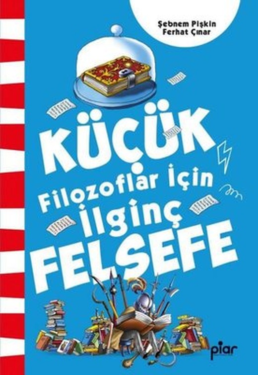 Küçük Filozoflar İçin İlginç Felsefe | Piar Yayınları