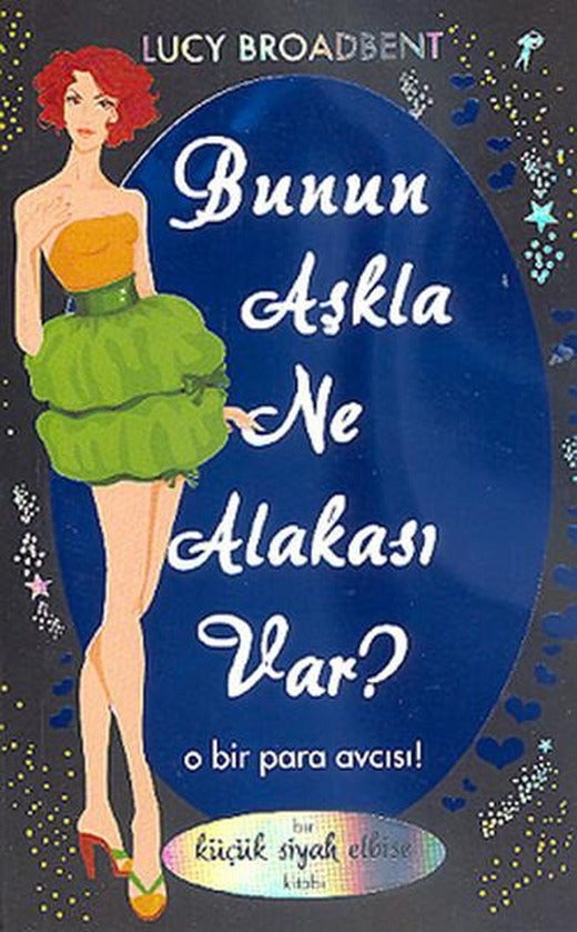Bunun Aşkla Ne Alakası Var? | Artemis Yayınları - Roman Dizisi (İnce Kapak)