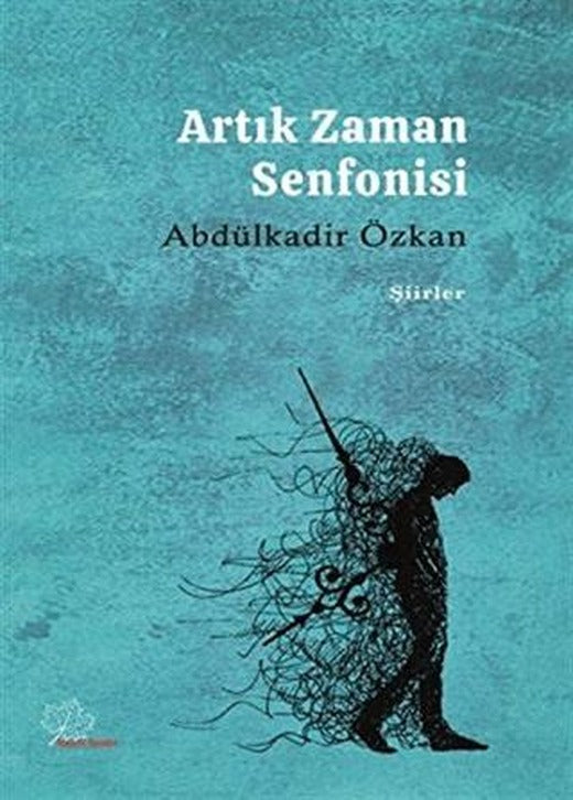 Artık Zaman Senfonisi | Asmaaltı Yayınevi (Ciltsiz)