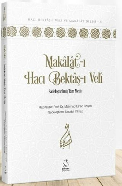 Makalat-ı Hacı Bektaş-ı Veli (Sadeleştirilmiş Tam Metin) | Server Yayınları (Ciltli)