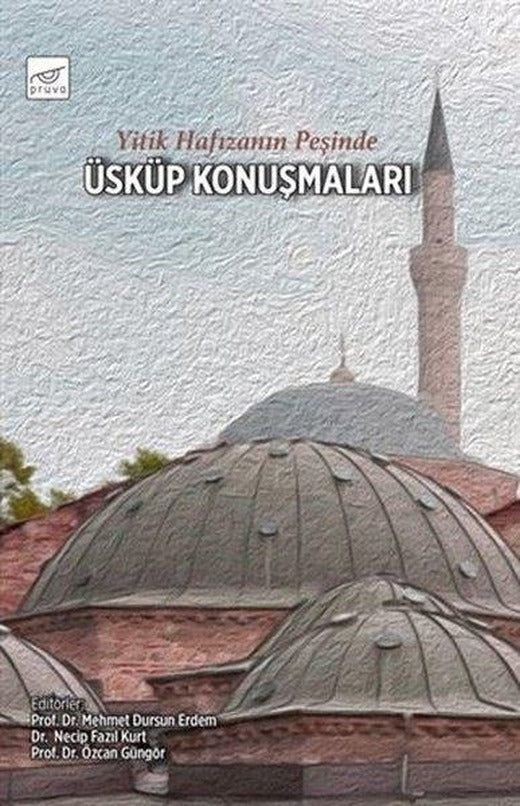 Yitik Hafızanın Peşinde Üsküp Konuşmaları | Pruva (İnce Kapak)
