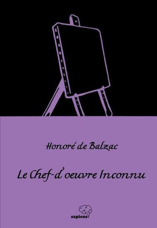 Le Chef-d'uvre Inconnu - Gizli Başyapıt | Sapiens (İnce Kapak)