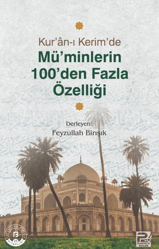 Kur'an-ı Kerim'de Mü'minlerin 100 den Fazla Özelliği | Karınca & Polen Yayınları (Ciltsiz)