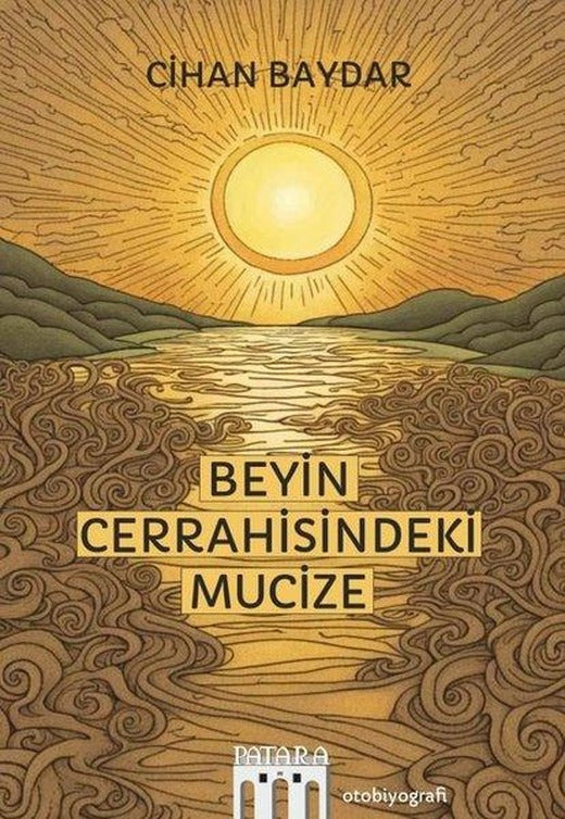 Beyin Cerrahisindeki Mucize | Patara Kitap (İnce Kapak)