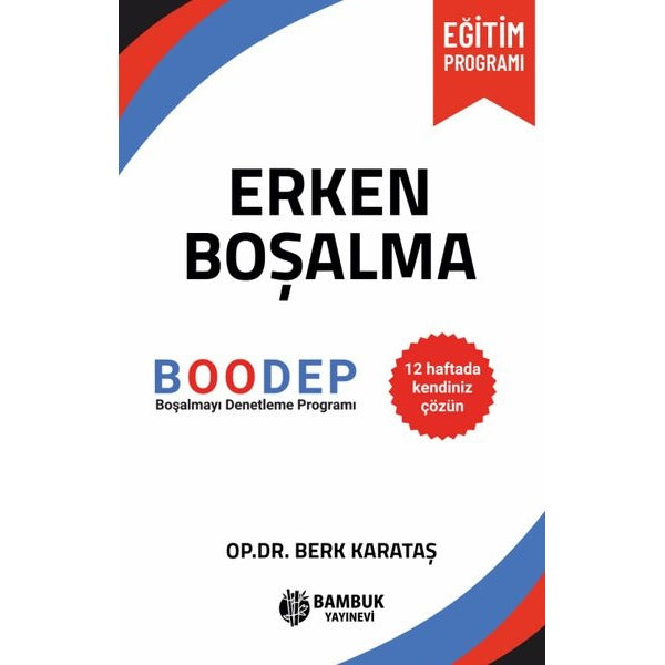 Erken Boşalma - Boşalmayı Denetleme Programı | Bambuk Yayınevi (İnce Kapak)