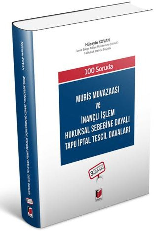 Muris Muvazaası ve İnançlı İşlem Hukuksal Sebebine Dayalı Tapu İptal Tescil Davaları