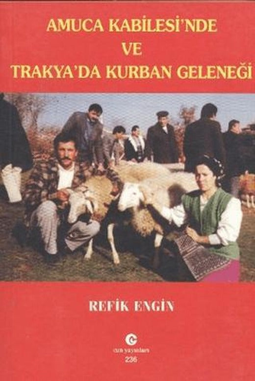 Amuca Kabilesi’nde ve Trakya’da Kurban Geleneği