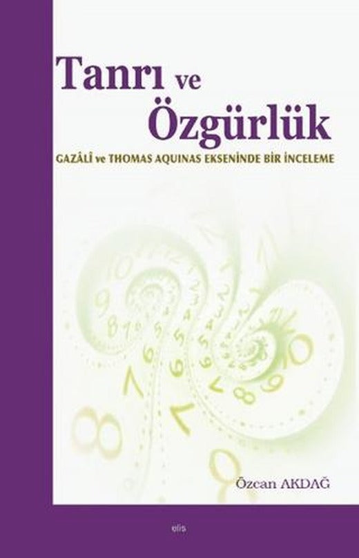 Tanrı ve Özgürlük | Elis Yayınları (Ciltsiz)