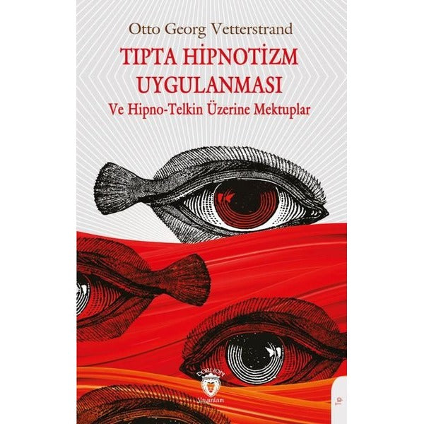 Tıpta Hipnotizm Uygulanması | Dorlion Yayınları (Ciltsiz)