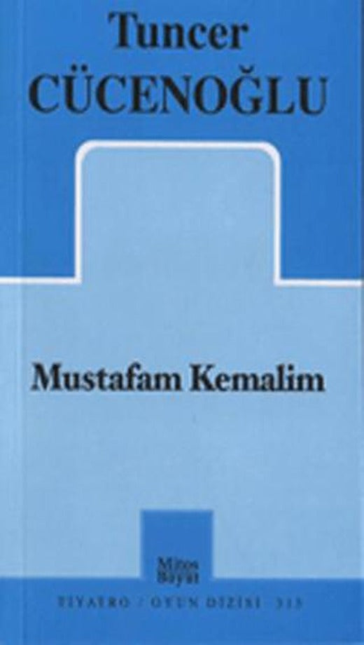 Mustafam Kemalim | Mitos Boyut Yayınları (Ciltsiz)