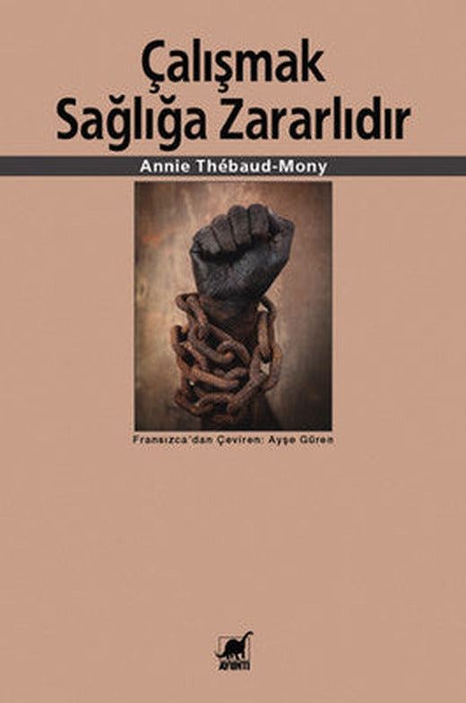 Çalışmak Sağlığa Zararlıdır | Ayrıntı Yayınları