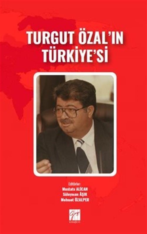 Turgut Özal'ın Türkiye'si | Gazi Kitabevi (Ciltsiz)