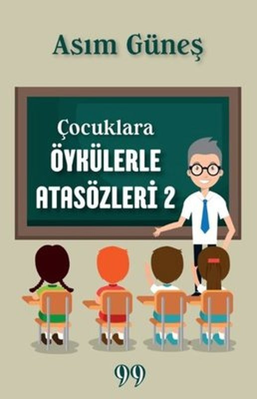 Çocuklara Öykülerle Atasözleri - 2 | Doksan Dokuz Yayınları