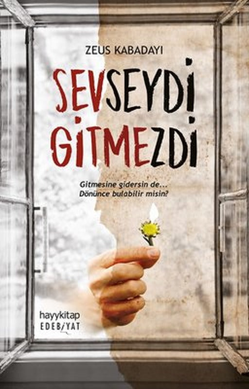 Sevseydi Gitmezdi | Hayy Kitap