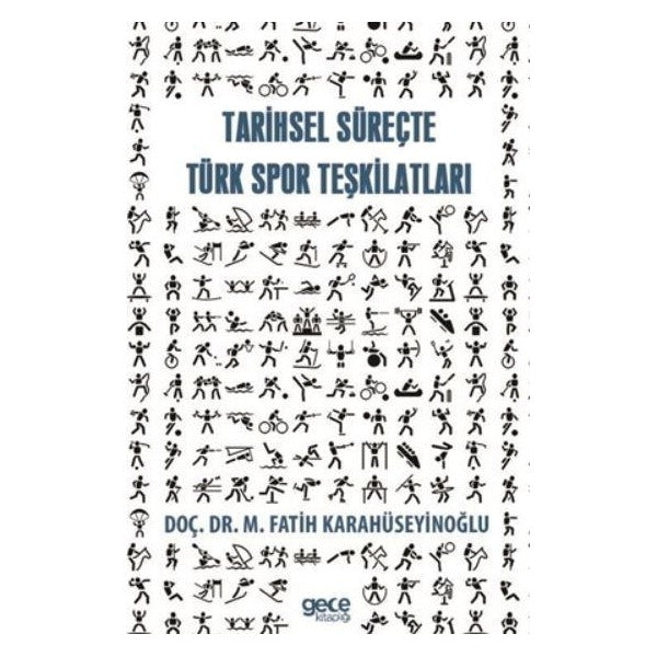 Tarihsel Süreçte Spor Teşkilatları | Gece Kitaplığı (Ciltsiz)