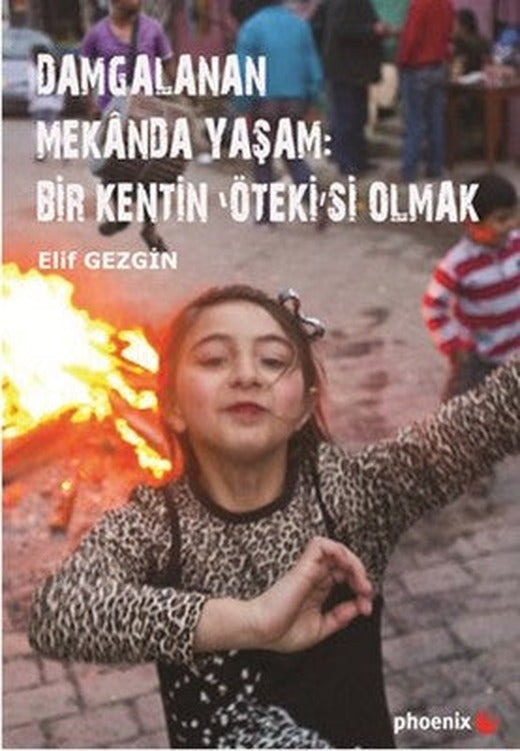 Damgalanan Mekanda Yaşam Bir Kentin Ötek'isi | Phoenix