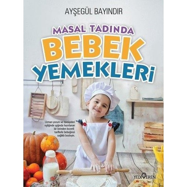 Masal Tadında Bebek Yemekleri | Yediveren Yayınları