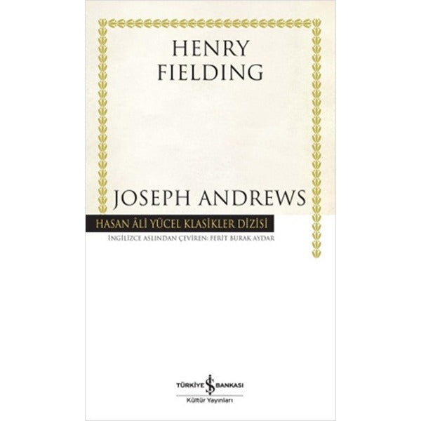 Joseph Andrews - Hasan Ali Yücel Klasikleri | İş Bankası Kültür Yayınları