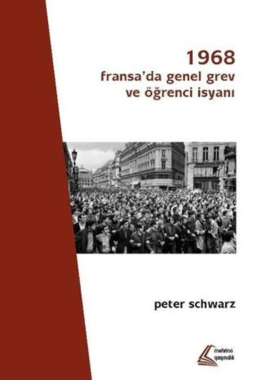 1968: Fransa'da Genel Grev ve Öğrenci İsyanı | Mehring Yayıncılık (Ciltsiz)