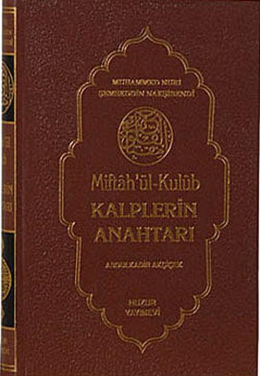 Kalplerin Anahtarı | Huzur Yayınevi - İslam Dizisi (İnce Kapak)