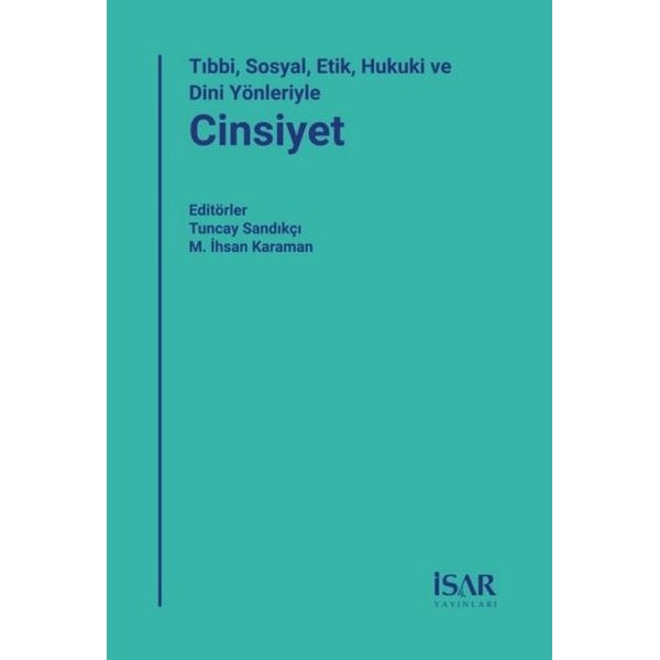 Tıbbi Sosyal Etik Hukuki ve Dini Yönleriyle Cinsiyet