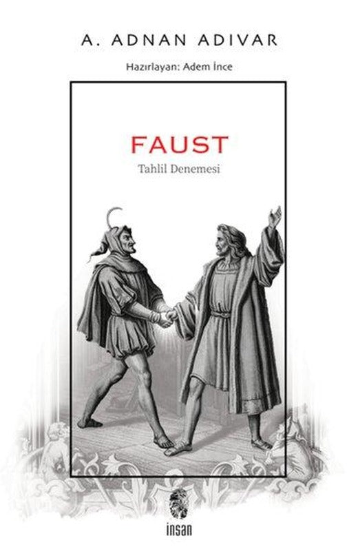 Faust - Tahlil Denemesi | İnsan Yayınları (İnce Kapak)