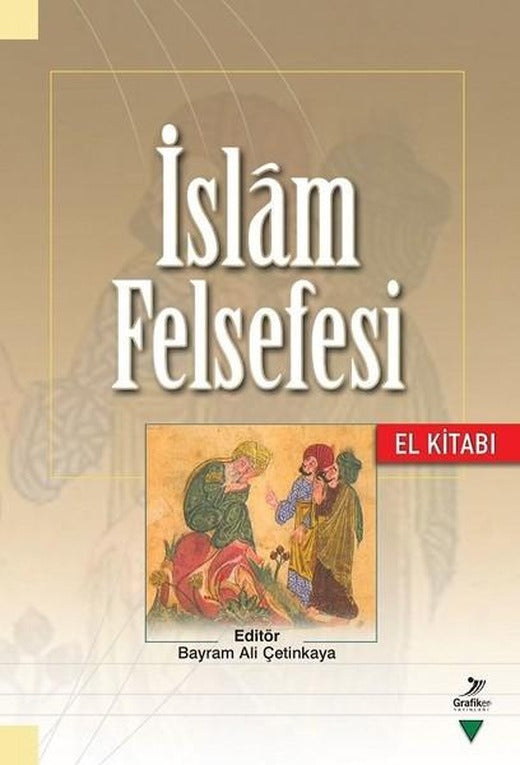 İslam Felsefesi El Kitabı | Grafiker Yayınları (İnce Kapak)