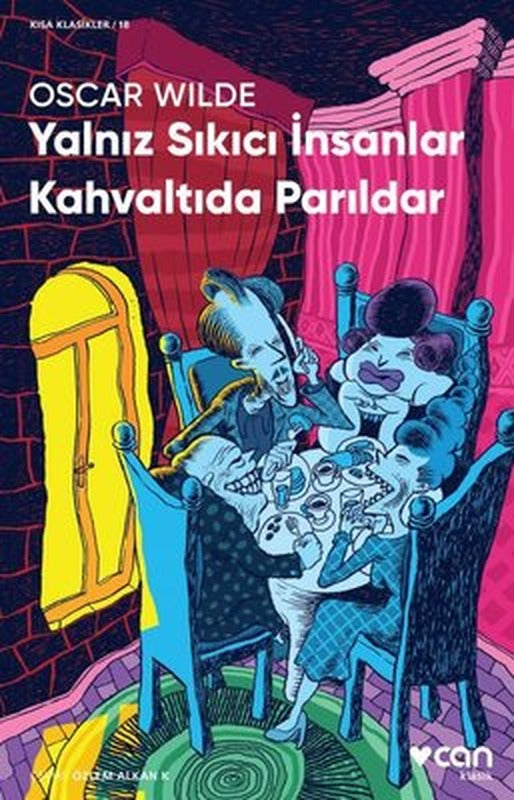 Yalnız Sıkıcı İnsanlar Kahvaltıda Parıldar | Can Yayınları