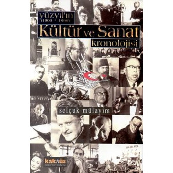Yüzyılın (1900 - 1999) Kültür ve Sanat Kronolojisi