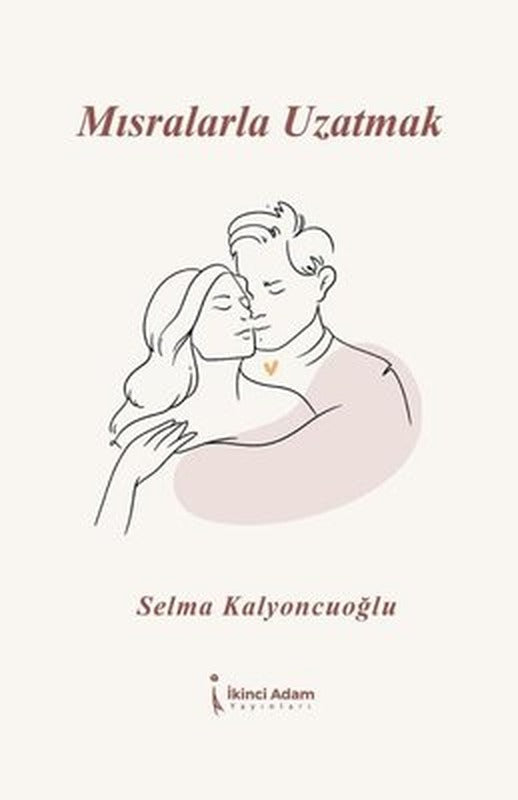 Mısralarla Uzatmak | İkinci Adam Yayınları