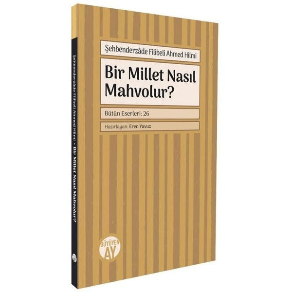Bir Millet Nasıl Mahvolur?