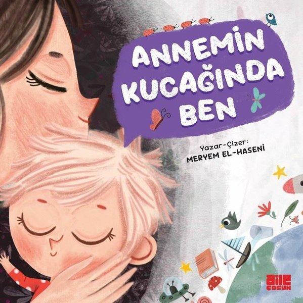 Annemin Kucağında Ben | Aile Yayınları (İnce Kapak)  - Resim 1