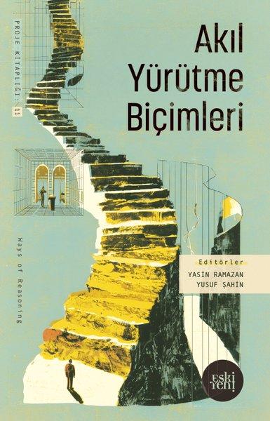 Akıl Yürütme Biçimleri | Eskiyeni Yayınları (İnce Kapak)  - Resim 1