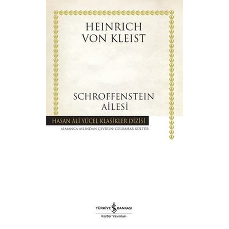 Schroffenstein Ailesi-Hasan Ali Yücel Klasikler Dizisi | İş Bankası Kültür Yayınları