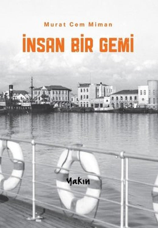 İnsan Bir Gemi | Yakın Kitabevi