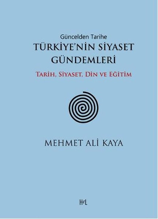 Türkiye'nin Siyaset Gündemleri | Hel Yayınları (İnce Kapak)
