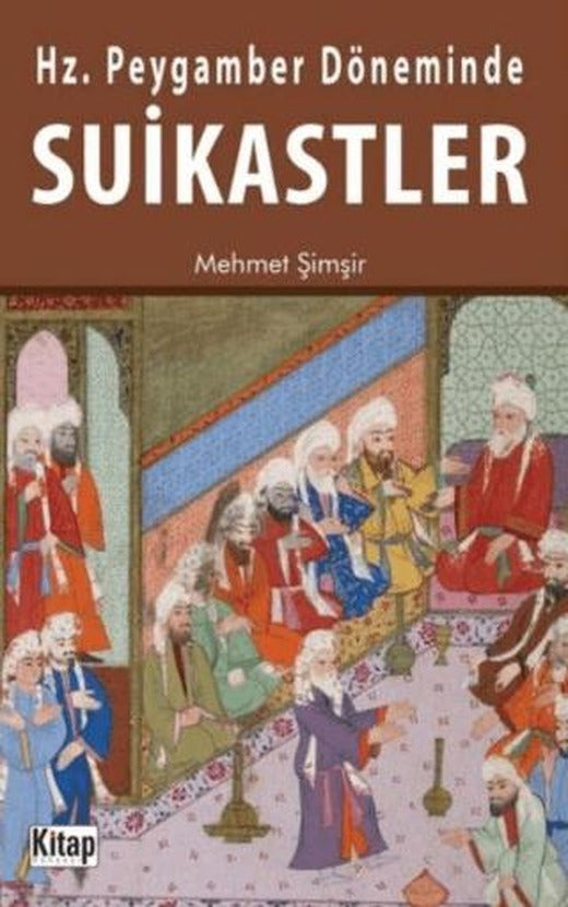 Hz. Peygamber Döneminde Suikastler