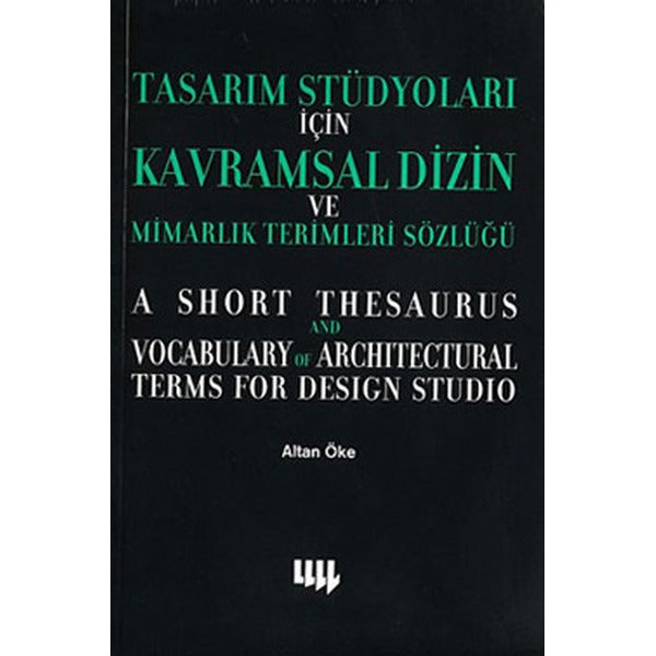 Tasarım Stüdyoları İçin Kavramsal Dizin ve Mimarlık Terimleri Sözlüğü