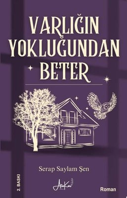 Varlığın Yokluğundan Beter | Atakar Yayıncılık (İnce Kapak)