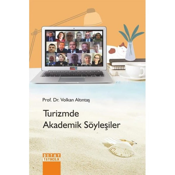 Turizmde Akademik Söyleşiler | Detay Yayıncılık (İnce Kapak)