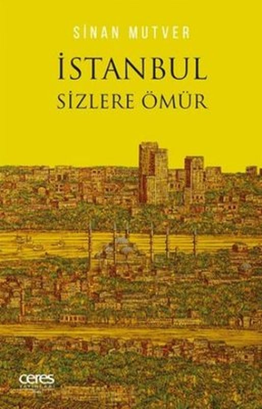 İstanbul Sizlere Ömür | Ceres Yayınları