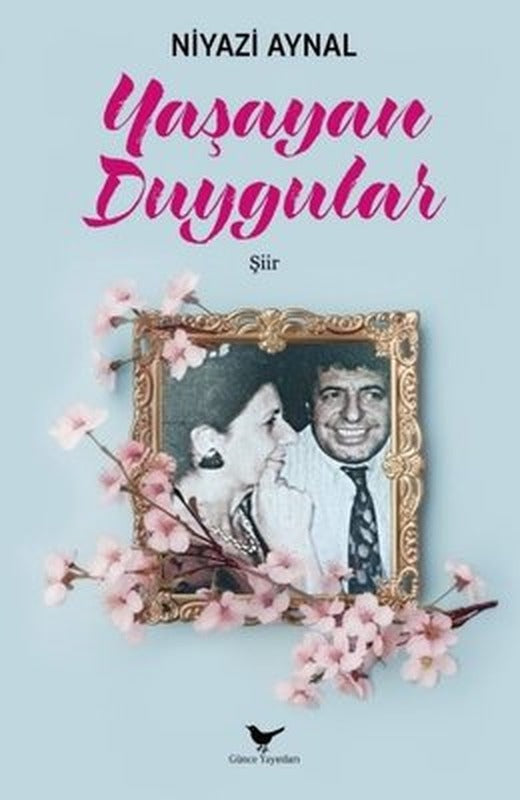 Yaşayan Duygular | Günce Yayınları